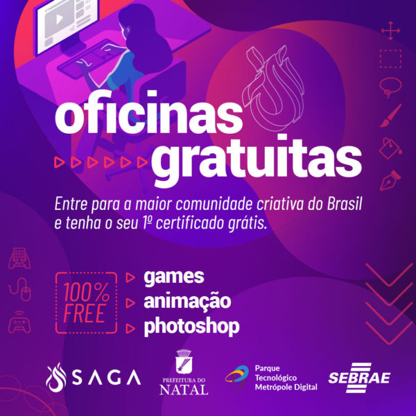 SAGA e Prefeitura do Natal fazem parceria para oferecer oficinas gratuitas  de games e arte digital - Ponta Negra News